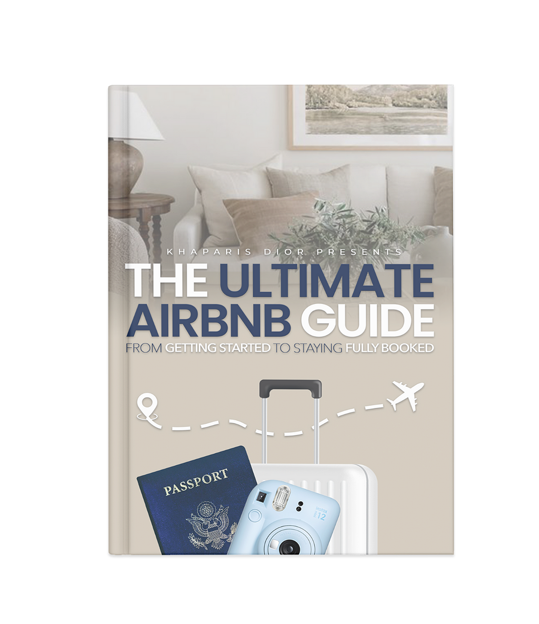 The Ultimate Airbnb Guide